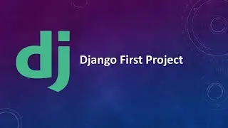 Creating Your First Django App