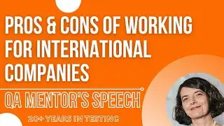 QA mentor's speech: Pros and cons of working for international companies