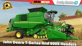 FS22 | John Deere T-Series And 600X Headers [UPDATE] - Farming Simulator 22 New Mods Review 2K 60Hz