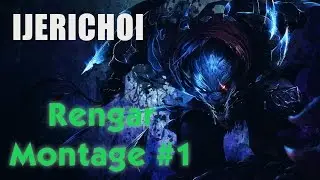 IJerichoI - Rengar Montage 1