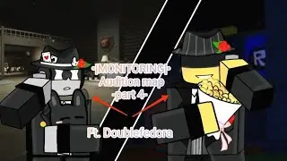 &bull;|MONITORING|&bull; / Audition map collab (Part 4) /Ft. Doublefedora/ hosted by : @y3llowx /#monitorY3L