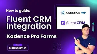 How to add Fluent CRM integration to the Kadence Pro Form Block