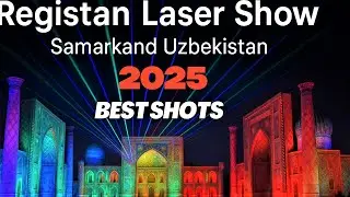Best Shots of Registan Laser Show | Samarkand, Uzbekistan | Лучшие кадры лазерного шоу на Регистане