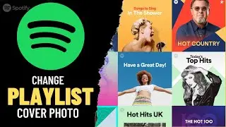 How to Change Playlist Photo on Spotify PC/ Mobile