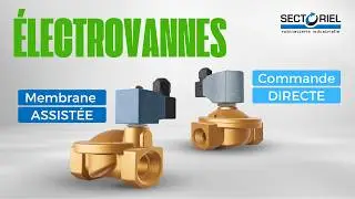 &Eacute;lectrovannes &agrave; MEMBRANE ASSIST&Eacute;E versus COMMANDE DIRECTE | SECTORIEL