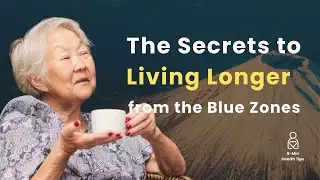 Unlocking Longevity: The Secrets Behind Japan&rsquo;s Longest-Lived Women (Blue Zones)