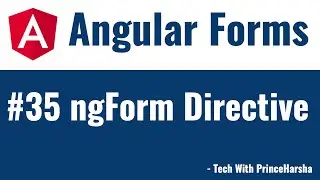 35.Angular Forms Tutorial - ngForm Directive