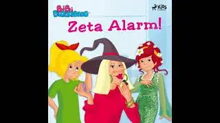 Bibi Blocksberg - Zeta’s Magical Fashion Alarm! - Kiddinx Media Gmbh