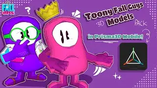 Toony Fall Guys 3D Models Pack Mobile Port Release Showcase! | Prisma3D