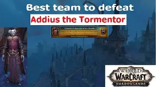 Best Team To defeat Addius the Tormentor