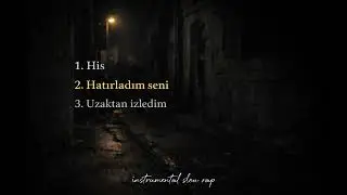 Hatırladım Seni (instrumental slow rap)