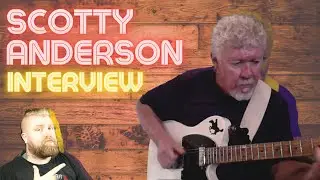 Scotty Anderson Interview - Levi Clay's Man Dates With Guitar Greats