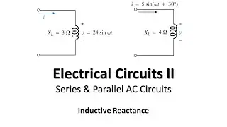 EC2-03: Problem on Series & Parallel AC Circuits | Inductive X | Tafsir Ahmed Khan | DIU | EETE