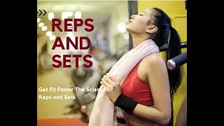 The Science of Reps and Sets How to Optimize Your Workout for Better Results