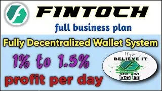 Fintoch Business plan presentation_ 1.5% profit return per day @Baputi Support