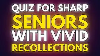 Tough Memory Quiz That Only 5% Of Seniors Pass In Testing - Can You?