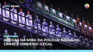 Adegas viram alvo da polícia por barulho, irregularidades e suposta lavagem de dinheiro| #SBTBrasil