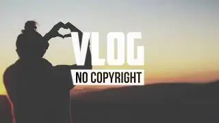 Joysic - Roses (Vlog No Copyright Music)