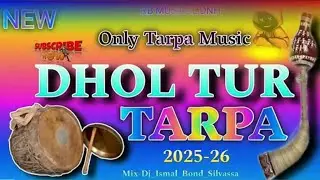 New Tarpa 2025/Vinu_Tur_Tarpa//4 New_Dholi_Tone_ Tur_Thali_Tarpa/New Loop/ Dnh_Style_Mix/Tur_Thali