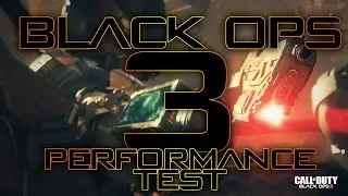 Black Ops 3 PC Performance Test | 60fps PC Ultimate |  (GTX 760)