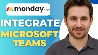 Как интегрировать Monday.com с Microsoft Teams