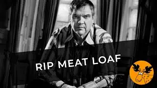 Meat Loaf - RIP - Tribute to Michael Lee Aday - Rest in Peace