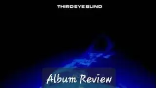 Blue - Third Eye Blind - Album Review