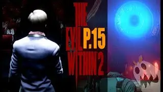 Drexo Juega The EVIL WITHIN 2 [Stream P.15]
