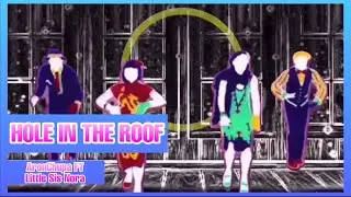 Hole In The Roof by AronChupa FT Little Sis Nora Just Dance (Mash-Up)