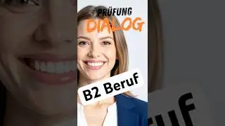 b2 Beruf Pr&uuml;fung  Deutsch | Dialog #pr&uuml;fungsvorbereitung #smalltalk #deutsch