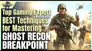 Top Gaming Expert Reveals BEST Techniques for Mastering Ghost Recon Breakpoint! 🥇