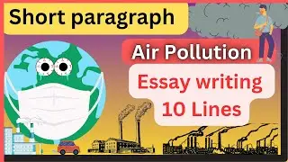 Air Pollution [ Essay writing ] in english medium..