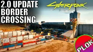 How to Cross the Border in Cyberpunk 2077 After Update 2.12 #phantomliberty
