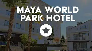 Maya World Park Hotel