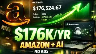 How I Made Over $176K With Amazon Affiliate Program & AI