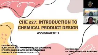 CHE 227 - Introduction to Chemical Product Design (Assignment 1)