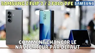 Comment changer le navigateur par d&eacute;faut sur Samsung Z Flip 7 / Z Fold 7 FE