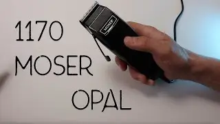 MOSER 1170 OPAL - ЛУЧШАЯ МАШИНКА ДЛЯ СТРИЖКИ ВОЛОС