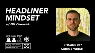 AUBREY WRIGHT -  Tour Managing A-List Artists & The Challenges Of Life On The Road | Ep 17