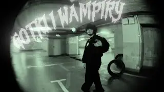 KAMEE - GOTKIIWAMPIRY [video]
