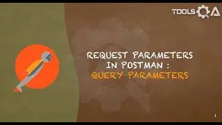 Postman Tutorial #23 - Query Parameters in Postman