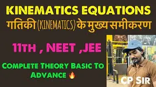 Physics By CP Sir 🔥 is live kinematic Equation Complete #physics #11thphysics #kinematics #11thclass