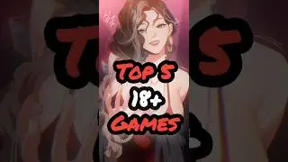 Top 5 18+ Adult Games | Top 5 Adult Games | Adult Games | Best 5 18+ Games | 18+ Games