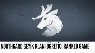 NORTHGARD geyik klanı öğretici rehber ranked game