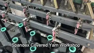 Spandex Covered Yarn Workshop
