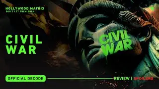 Hollywood Matrix | Episode 012 |  Civil War Decode | Christian Movie Reviews