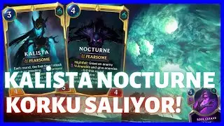 KORKUN&Ccedil; SİNERJİSİ AŞIRI G&Uuml;&Ccedil;L&Uuml;! Kalista/Nocturne Sadakat Destesi [Legends of Runeterra] LoR