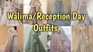Walima/Reception Day Dresses for Brides|| Latest Bridal Dresses for Walima / Reception Day 2026