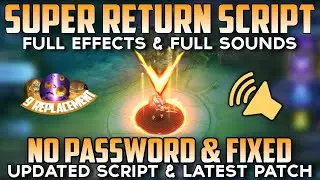 Super Return Recall Script No Password - Full Effect & Full Sounds | MLBB