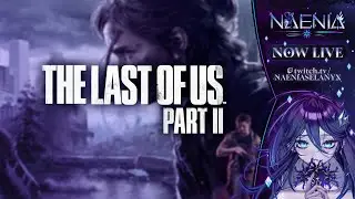 Every choice... has a consequence, even if we can't see it yet【Last Of Us Part 2 1】